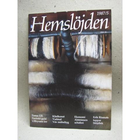 Hemslöjden Nr 5 1987 om Lädermakarna Ronell och textilkonstnär Britta Elzén samt mycket mer