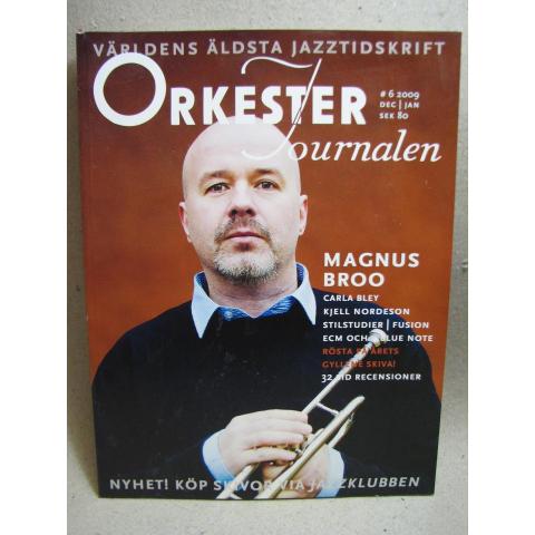 Orkester Journalen Nr 6 2009 - Om Jazz med fina reportage och bilder