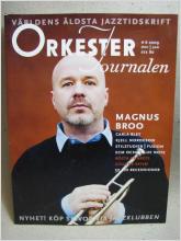 Orkester Journalen Nr 6 2009 - Om Jazz med fina reportage och bilder