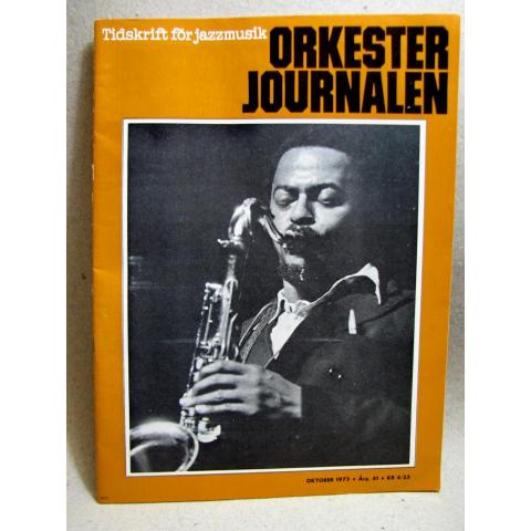 Orkester Journalen Oktober 1973 - Om Jazz med fina reportage och bilder