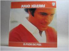 LP - Julio Iglesias - A flor de piel 1974