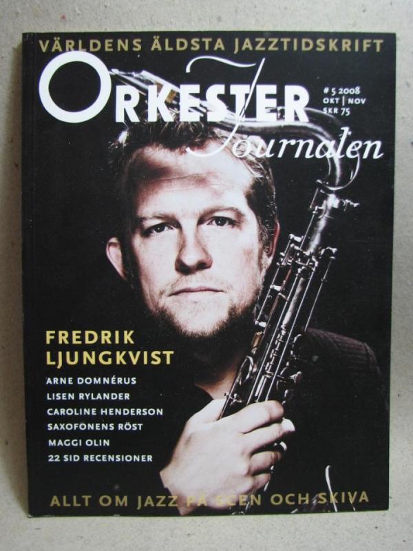 Orkester Journalen Nr 5 2008 - Allt om Jazz med fina reportage och bilder