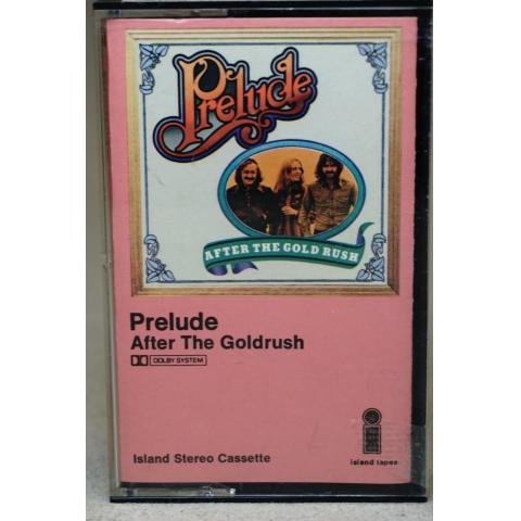 Kassettband - Prelude After Goldrush .....1974