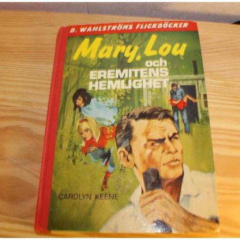Mary, Lou och eremitens hemligheter av Carolyn Keene