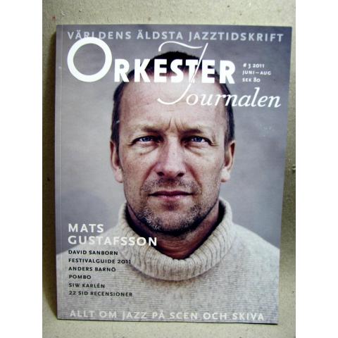 Orkester Journalen Nr 3 2011 - Om Jazz med fina reportage och bilder