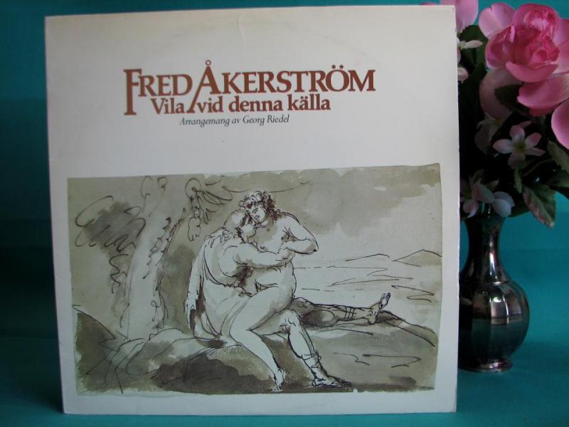 Fred Åkerström Vila vid denna källa Metronome 1977