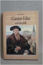 Gustav Vasa och hans folk Göte Göransson
