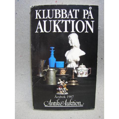 Klubbat på Auktion Antik Auktion Årsbok 1987
