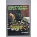 Bok - Stora boken om fisk och skaldjur - Birgit Siesby