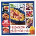60 recept på lättviktarvis för fest och vardag